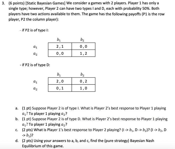 Solved (6 points) [Static Bayesian Games] We consider a