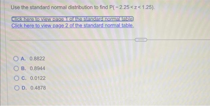 Solved Use the standard normal distribution to find P(−2.25 | Chegg.com