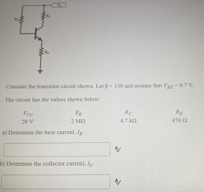 Solved R Consider the transistor circuit shown. Let B = 130 | Chegg.com