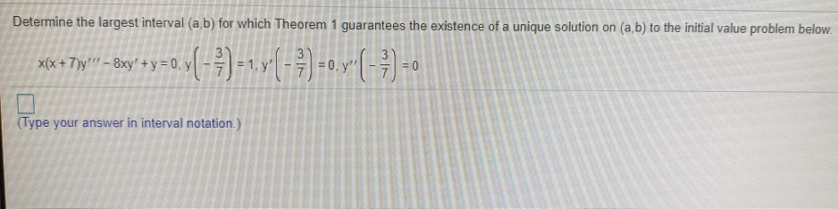 Solved Determine the largest interval (a,b) for which | Chegg.com