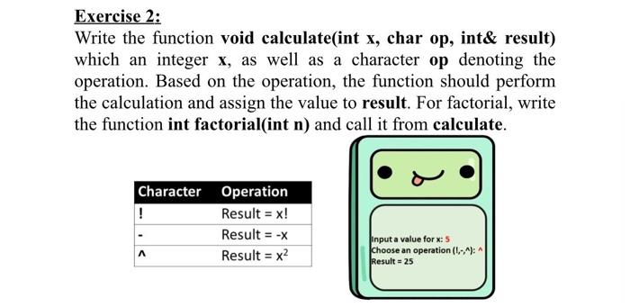 Solved Exercise 2: Write the function void calculate(int x, | Chegg.com
