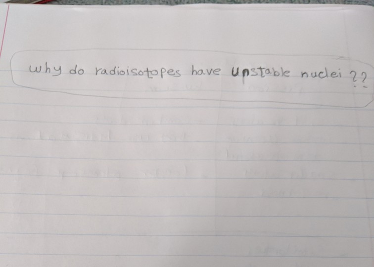 Solved Why Do Radioisotopes Have Unstable Nuclei 22 