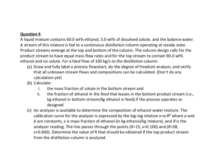Solved Question 4 A liquid mixture contains 60.0 wt% | Chegg.com
