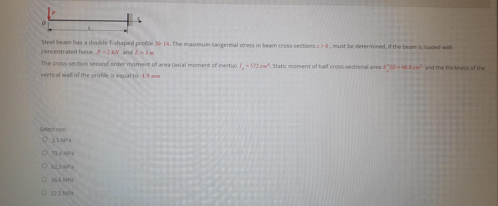 Steel beam has a double T-shaped profile \( N \). 14. The maximum tangential stress in beam cross-sections \( z>0 \), must be