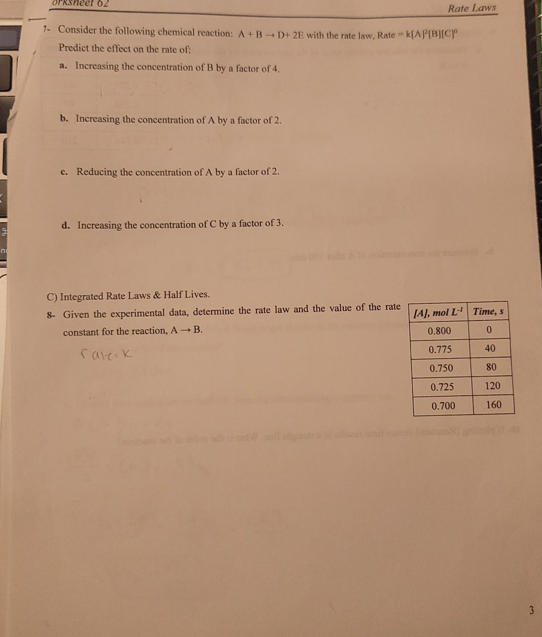 Solved 7- Consider the following chemical reaction: A+B→D+2E | Chegg.com