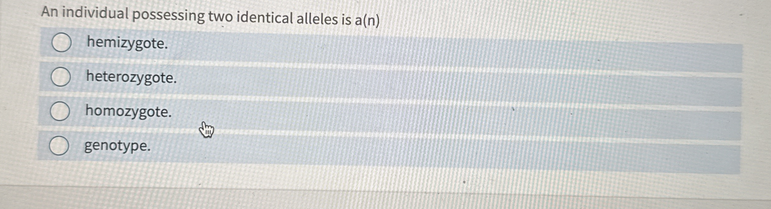 Solved An individual possessing two identical alleles is | Chegg.com