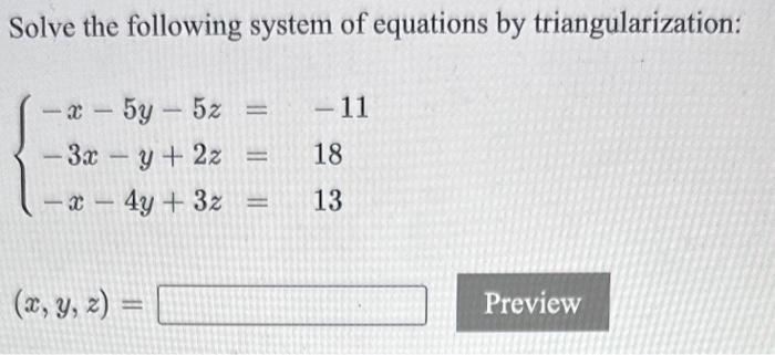 Solved Solve the following system of equations by | Chegg.com