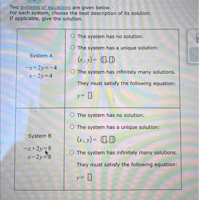 Solved Two Systems Of Equations Are Given Below For Each