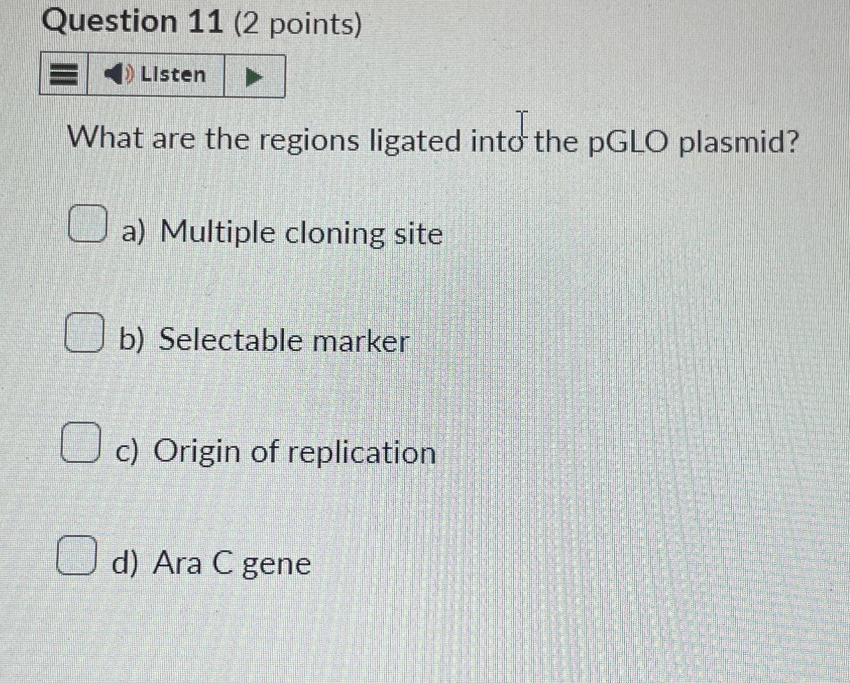 Solved Question 11 (2 ﻿points)What Are The Regions Ligated | Chegg.com