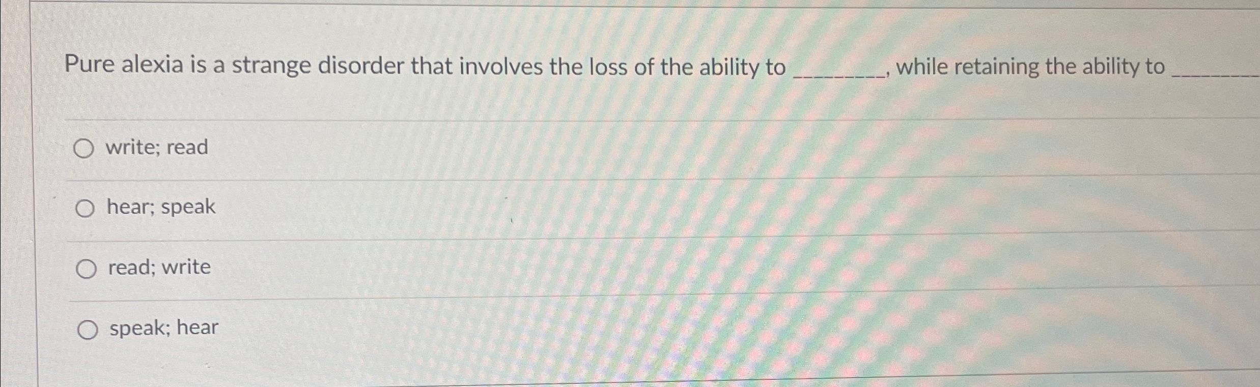 Solved Pure alexia is a strange disorder that involves the | Chegg.com