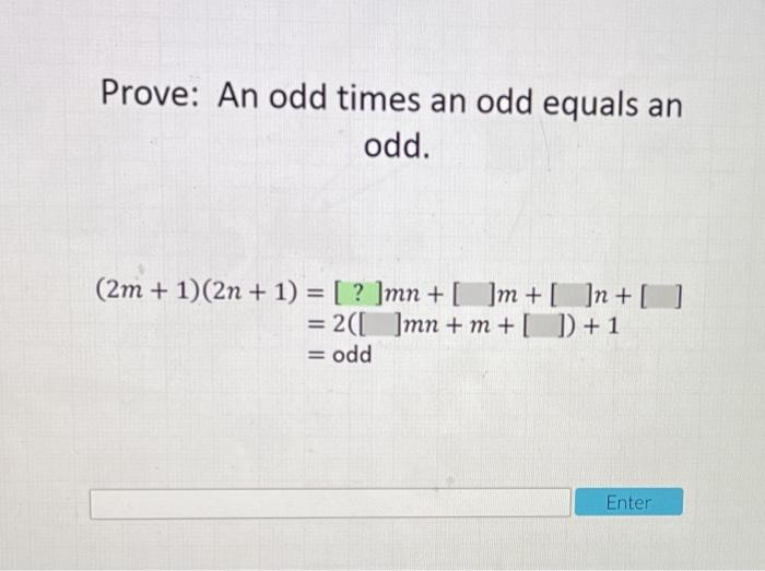 Prove An Odd Times An Odd Equals An Odd 2m 1 2n Chegg Com