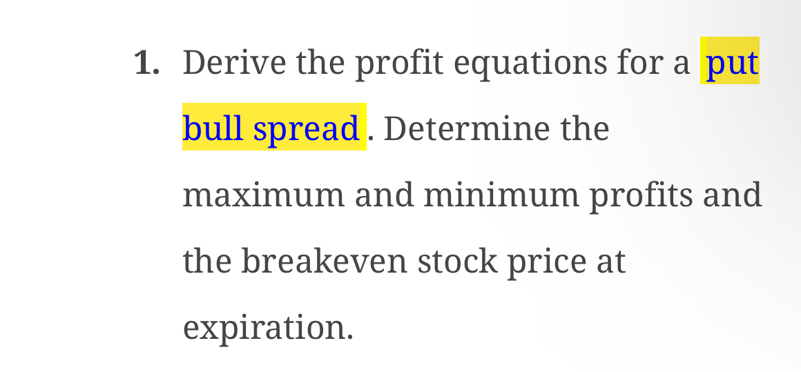 Solved Derive the profit equations for a put bull spread. | Chegg.com