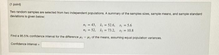 Solved (1 point) Two random samples are selected from two | Chegg.com