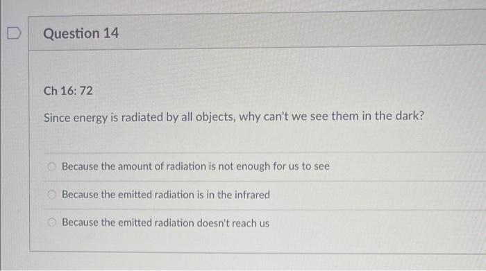 Solved Since energy is radiated by all objects, why can't we | Chegg.com