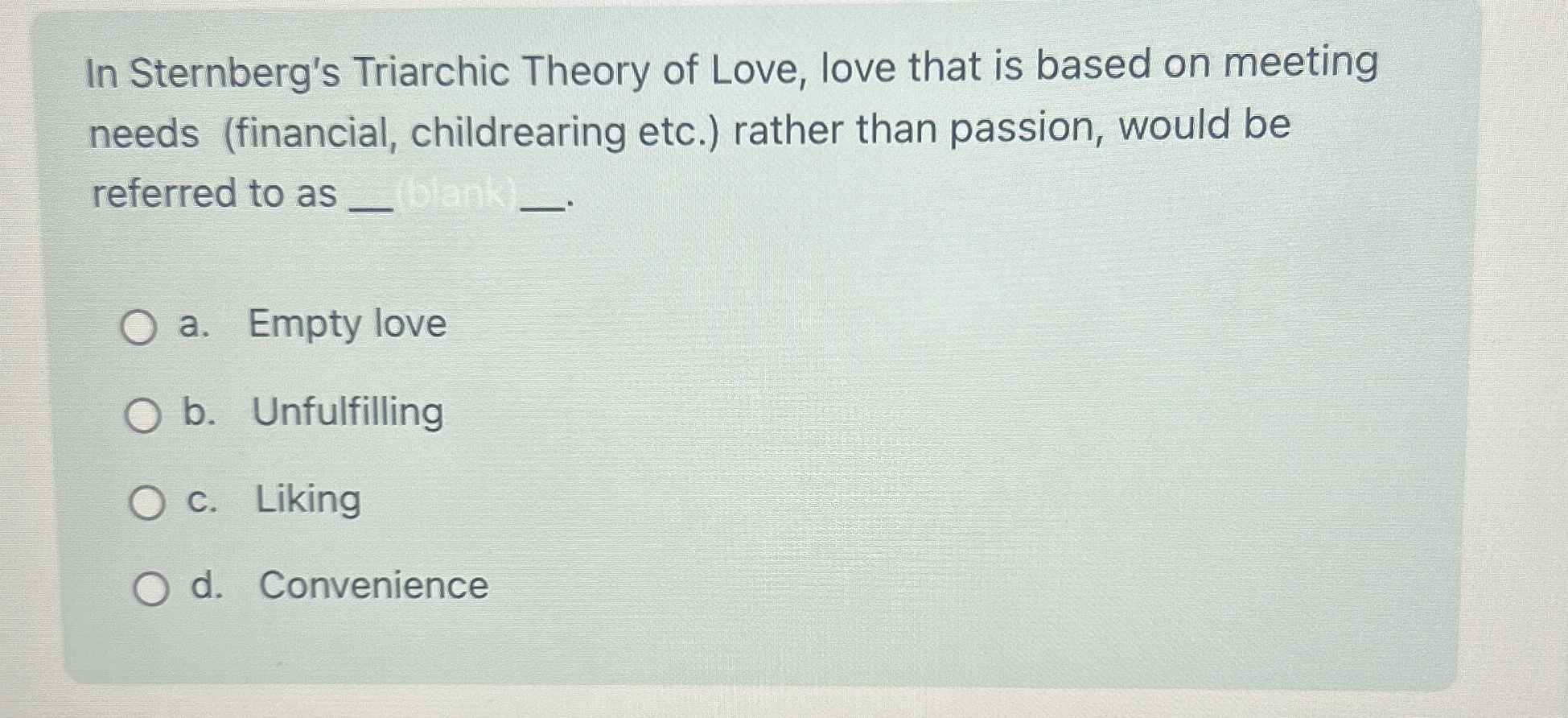 Solved In Sternberg's Triarchic Theory of Love, love that is | Chegg.com