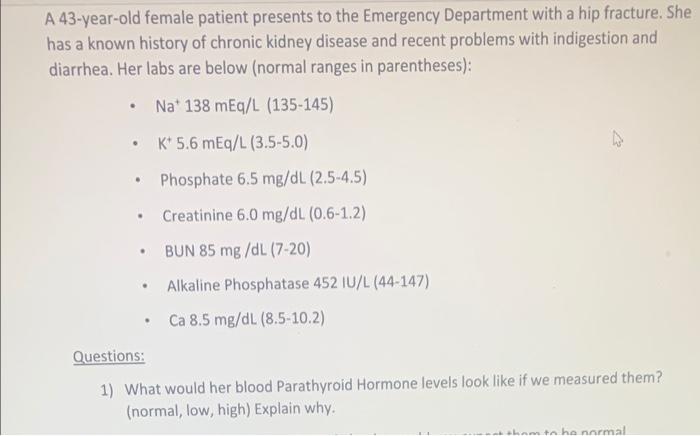 Solved A 43-year-old female patient presents to the | Chegg.com