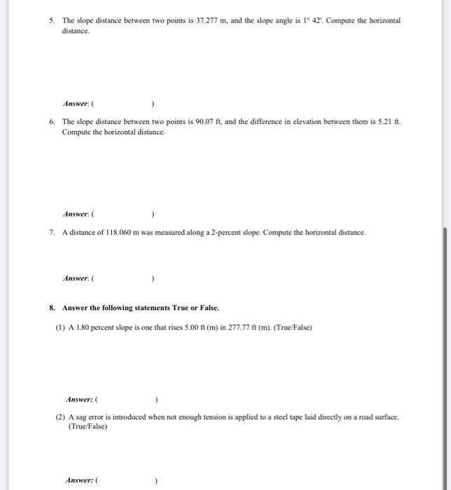 Solved 5. The slope distance between two points is 37.277 m, | Chegg.com