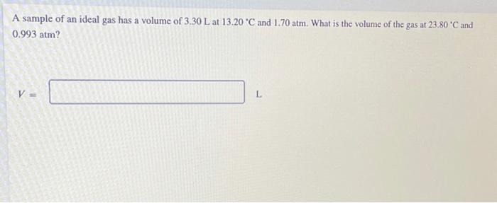 Solved A sample of an ideal gas has a volume of 3.30 L at | Chegg.com