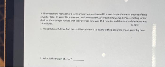 Solved 8. The operations manager of a large production plant | Chegg.com