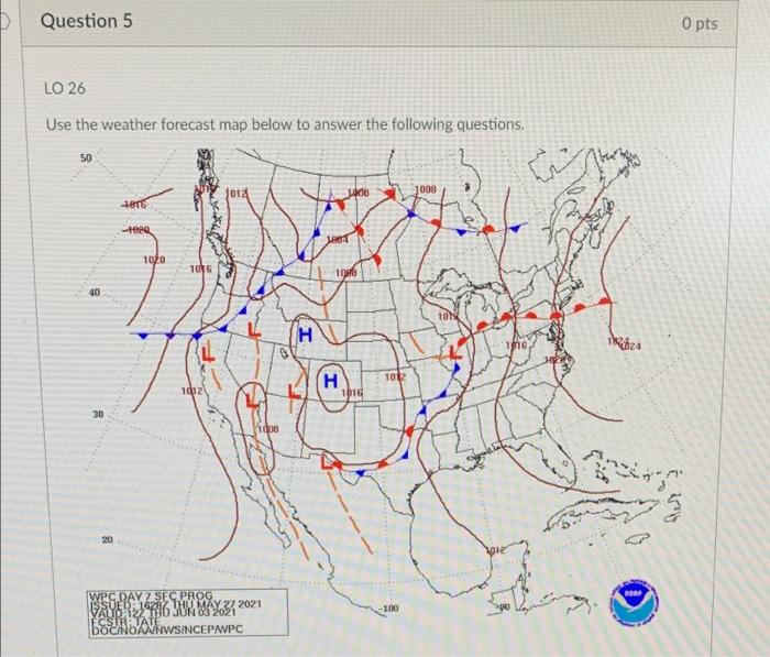 Solved Question 5 LO 26 Use the weather forecast map below | Chegg.com