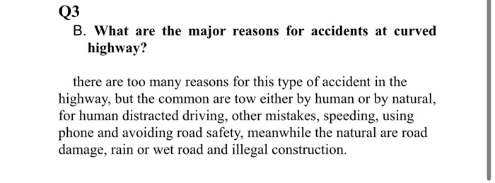 Solved Q3 B. What Are The Major Reasons For Accidents At | Chegg.com