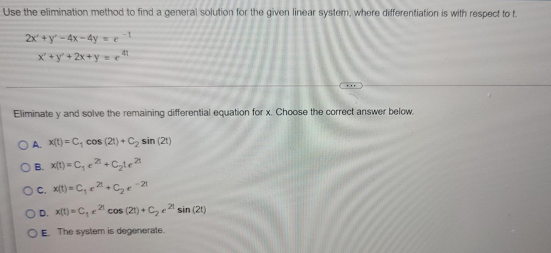 Solved Use The Elimination Method To Find A General Solution 9600