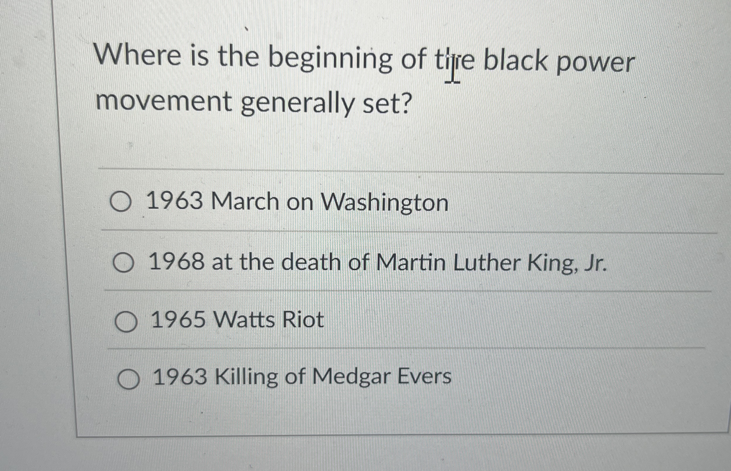 Solved Where is the beginning of tire black power movement | Chegg.com