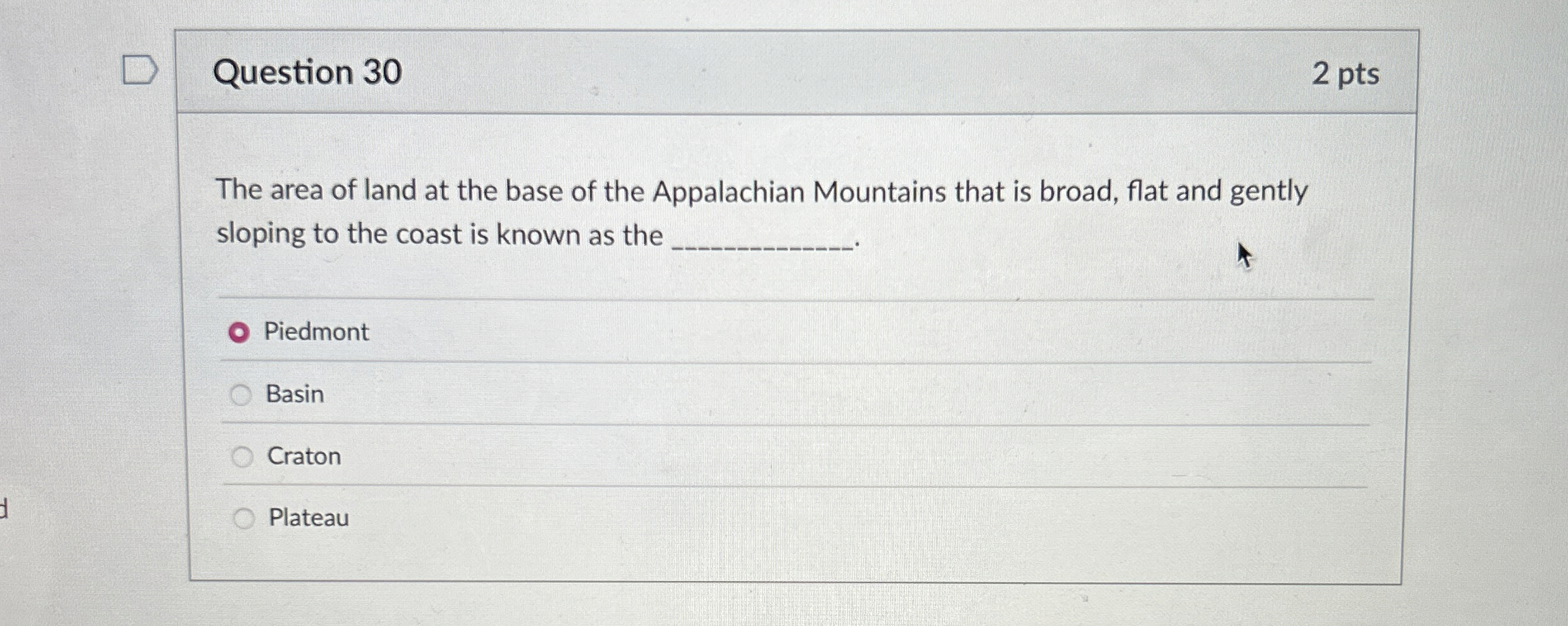 Solved Question 30The area of land at the base of the