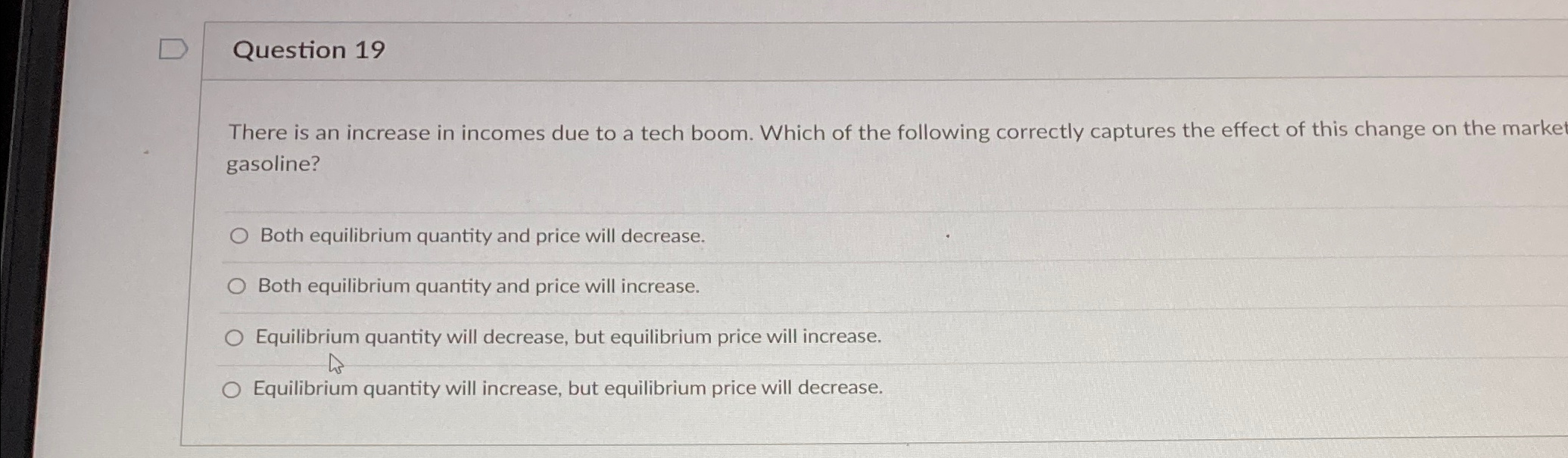 Solved Question 19There is an increase in incomes due to a | Chegg.com