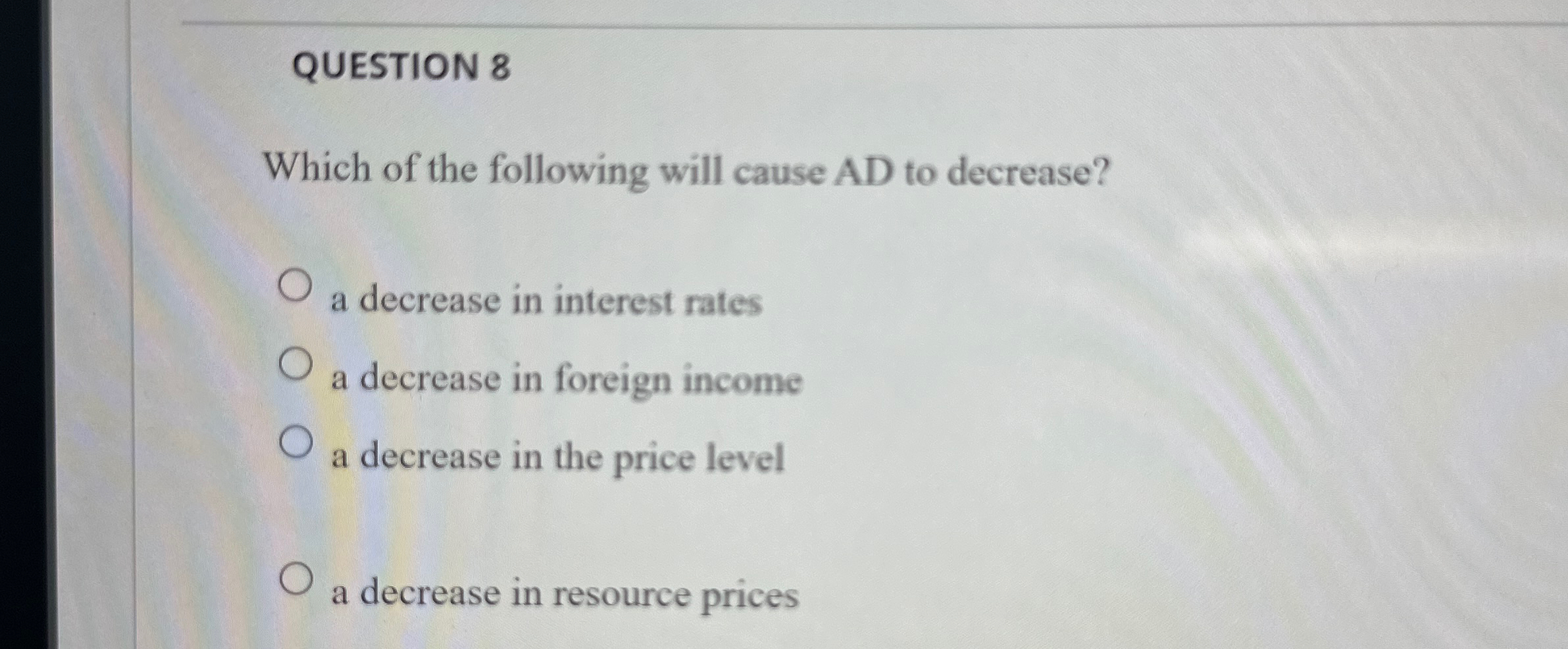 Solved QUESTION 8Which of the following will cause AD ﻿to | Chegg.com