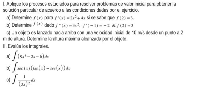 1. Aplique los procesos estudiados para resolver problemas de valor inicial para obtener la solución particular de acuerdo a