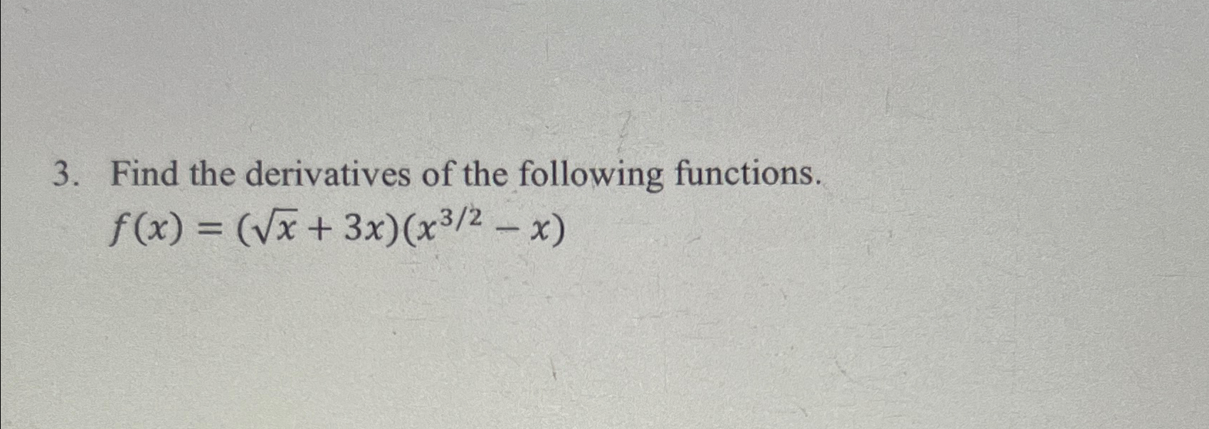 Solved Find the derivatives of the following | Chegg.com