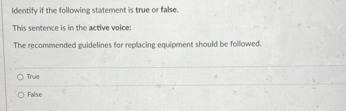 Identify if the following statement is true or false, | Chegg.com