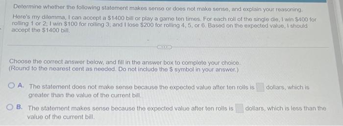 Solved Determine Whether The Following Statement Makes Sense | Chegg.com