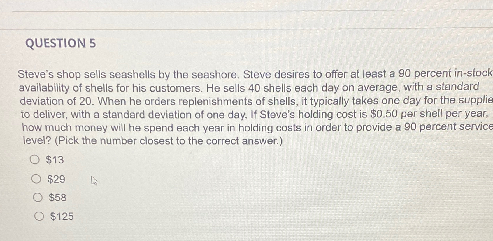 Solved QUESTION 5Steve's shop sells seashells by the | Chegg.com