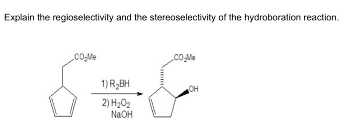 Solved Explain The Regioselectivity And The | Chegg.com