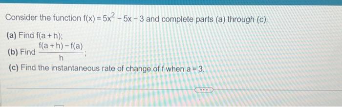 Solved Consider the function f(x)=5x2−5x−3 and complete | Chegg.com