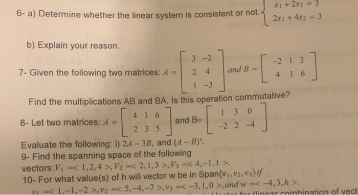 Solved 6- a) Determine whether the linear system is | Chegg.com