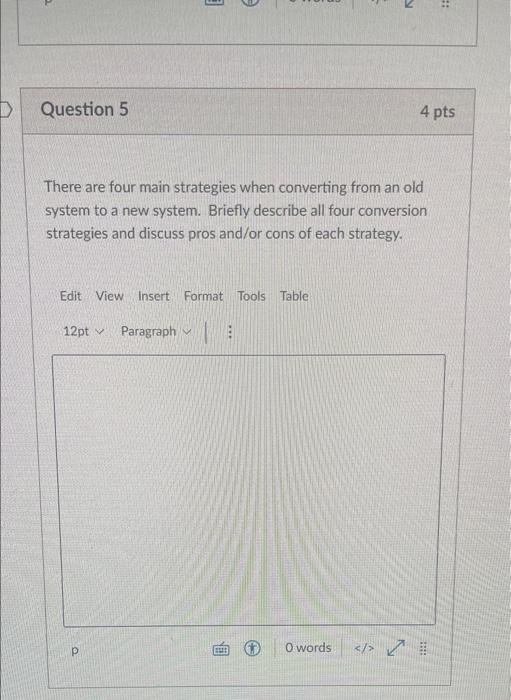 Solved : D Question 5 4 pts There are four main strategies | Chegg.com