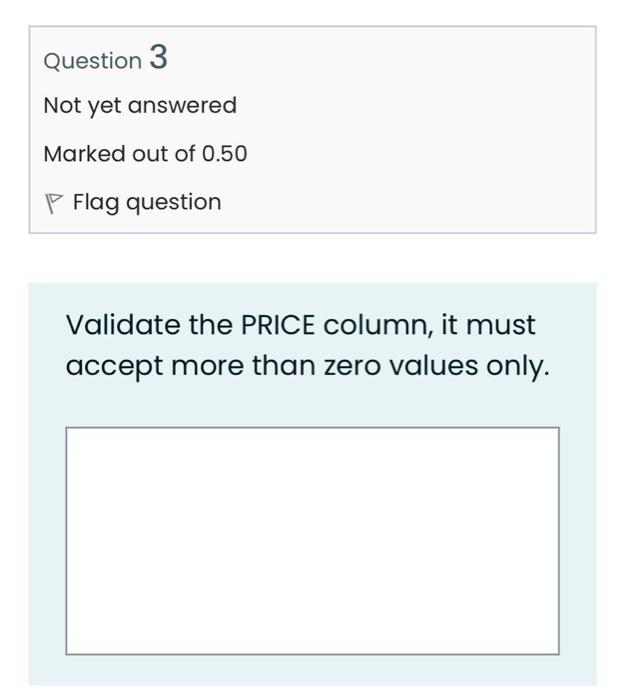 Solved Question 1 Not yet answered Marked out of 0.50 P Flag | Chegg.com