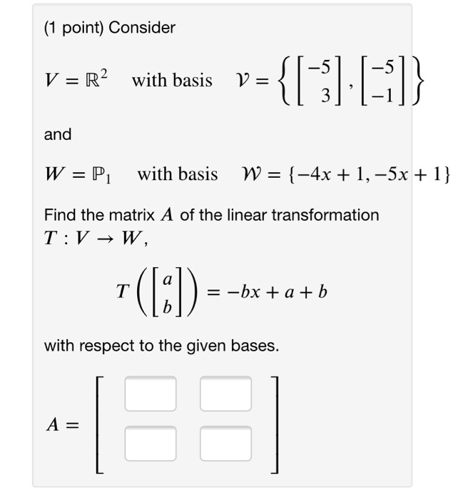 Solved 1 Point Consider V R With Basis V 13 11 Chegg Com