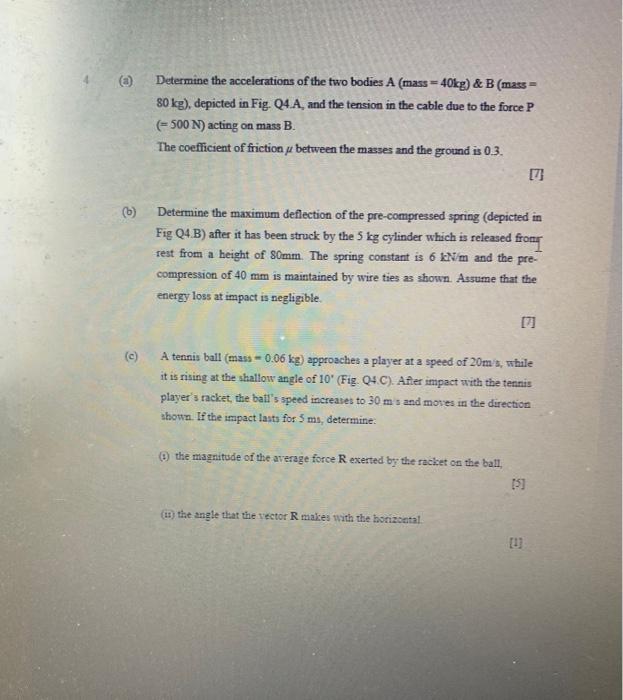 Solved Determine The Accelerations Of The Two Bodies A (mass | Chegg.com