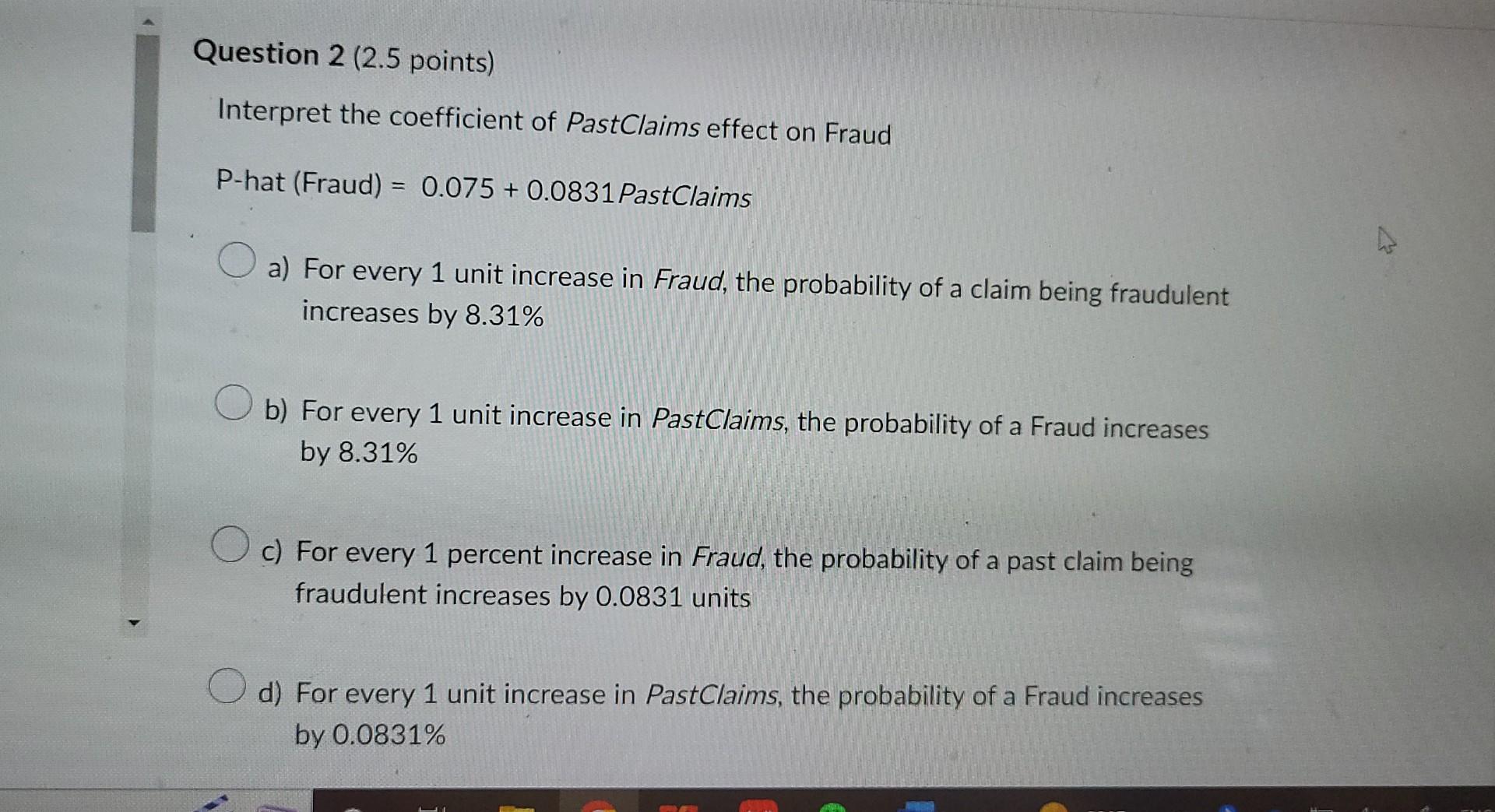 Solved Interpret the coefficient of PastClaims effect on | Chegg.com