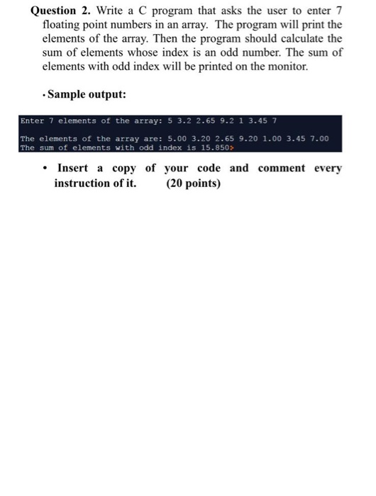 Solved Question 2. Write a C program that asks the user to | Chegg.com