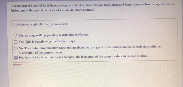 Solved Asked What The Central Limit Theorem Says, A Student | Chegg.com