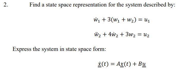 Solved Find a state space representation for the system | Chegg.com