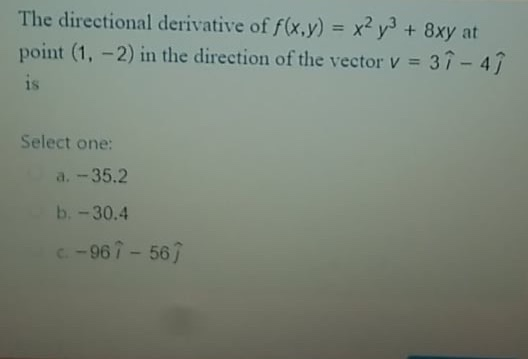 Solved The Directional Derivative Of F X Y X2 Y 3xy Chegg Com
