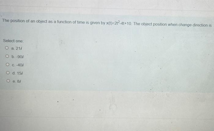 Solved The position of an object as a function of time is | Chegg.com