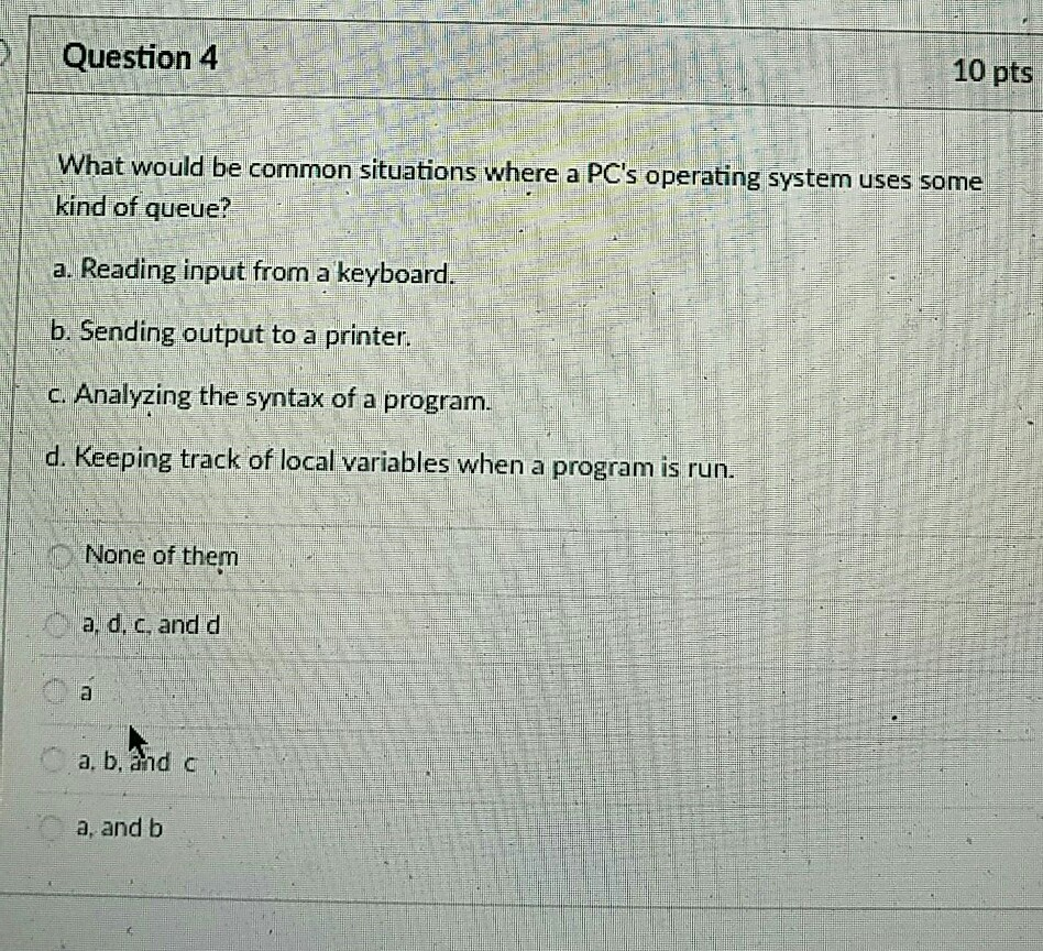Solved Question 4 10 pts What would be common situations | Chegg.com