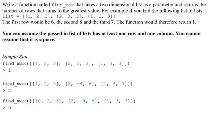 Solved Write a function called find_max that takes a two | Chegg.com